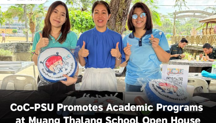 CoC-PSU Promotes Academic Programs at Muang Thalang School Open House